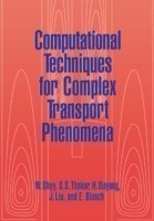 Computational Techniques for Complex Transport Phenomena