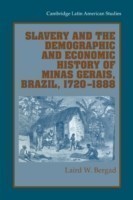 Slavery and the Demographic and Economic History of Minas Gerais, Brazil, 1720–1888