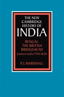 Bengal: The British Bridgehead