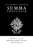 Summa Theologiae: Volume 8, Creation, Variety and Evil