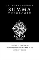 Summa Theologiae: Volume 22, Dispositions for Human Acts