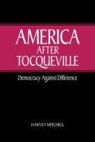 America after Tocqueville