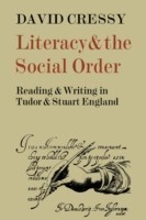 Literacy and the Social Order Reading and Writing in Tudor and Stuart England