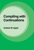 Compiling with Continuations