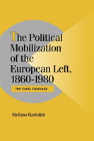 Political Mobilization of the European Left, 1860–1980