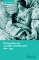 Consumerism and American Girls' Literature, 1860–1940