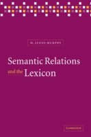 Semantic Relations and the Lexicon Antonymy, Synonymy and other Paradigms