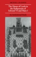 House of Lords in the Parliaments of Edward VI and Mary I