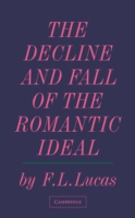Decline and Fall of the Romantic Ideal