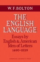 English Language: Volume 1, Essays by English and American Men of Letters, 1490–1839