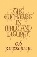 Eucharist in Bible and Liturgy