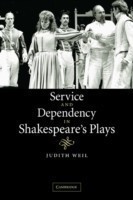 Service and Dependency in Shakespeare's Plays