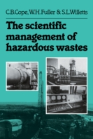 Scientific Management of Hazardous Wastes