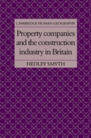 Property Companies and the Construction Industry in Britain