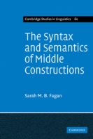 Syntax and Semantics of Middle Constructions A Study with Special Reference to German