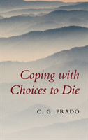 Coping with Choices to Die