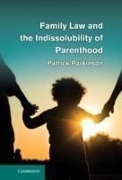 Family Law and the Indissolubility of Parenthood