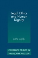 Legal Ethics and Human Dignity