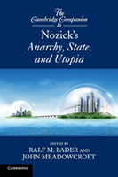 Cambridge Companion to Nozick´s Anarchy, State and Utopia