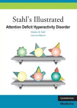 Stahl's Illustrated Attention Deficit Hyperactivity Disorder