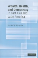 Wealth, Health, and Democracy in East Asia and Latin America