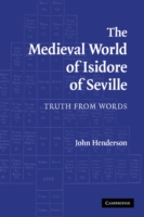 Medieval World of Isidore of Seville