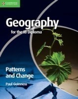 Geography for the IB Diploma Patterns and Change