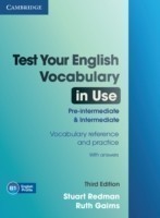 Test Your English Vocabulary in Use Third Edition Pre-intermediate / Intermediate With Answers