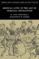 Medical Lives in the Age of Surgical Revolution