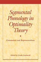 Segmental Phonology in Optimality Theory Constraints and Representations