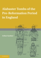 Alabaster Tombs of the Pre-Reformation Period in England