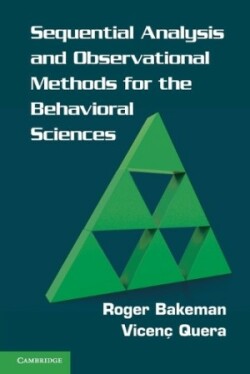 Sequential Analysis and Observational Methods for the Behavioral Sciences