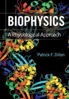 Biophysics : A Physiological Approach