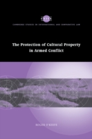 Cambridge Studies in International and Comparative Law : The Protection of Cultural Property in Arme