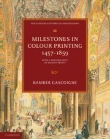 Milestones in Colour Printing 1457–1859