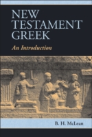 New Testament Greek An Introduction