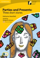 Parties and Presents Level 2 Elementary/Lower-intermediate American English Edition Three Short Stories