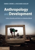 Anthropology and Development: Culture, Morality and Politics in a Globalised World