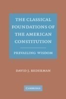 Classical Foundations of the American Constitution