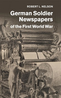 German Soldier Newspapers of the First World War