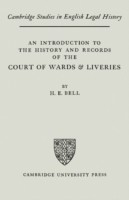Introduction to the History and Records of the Courts of Wards and Liveries