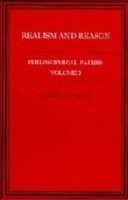 Philosophical Papers: Volume 3, Realism and Reason