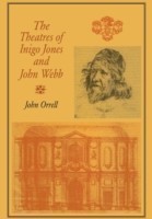 Theatres of Inigo Jones and John Webb