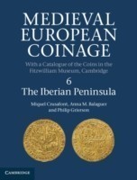 Medieval European Coinage: Volume 6, The Iberian Peninsula