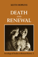 Death and Renewal: Volume 2