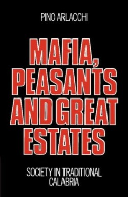 Mafia, Peasants and Great Estates