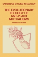 Evolutionary Ecology of Ant–Plant Mutualisms