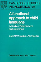 Functional Approach to Child Language A Study of Determiners and Reference