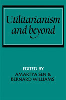 Utilitarianism and Beyond