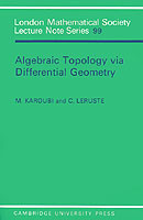 Algebraic Topology via Differential Geometry